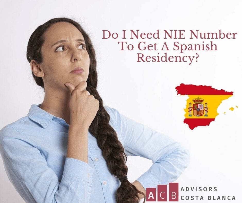 Do I Need NIE Number To Get A Spanish Residency Alicante?